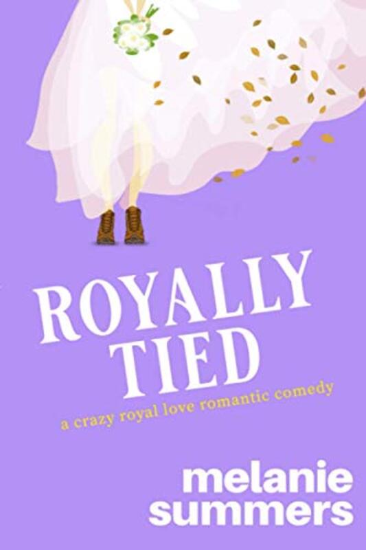 Book cover for "Royally Tied" by Melanie Summers