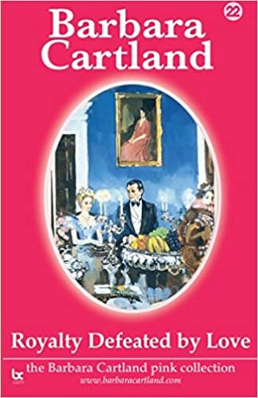 Book cover for "Royalty Defeated by Love" by Barbara Cartland