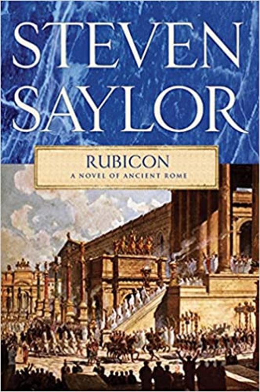 Book cover for "Rubicon" by Steven Saylor