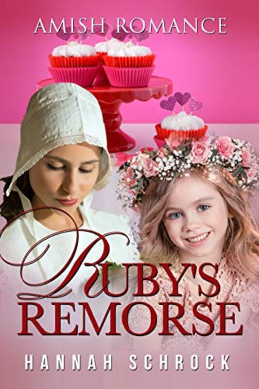 Book cover for "Ruby's Remorse" by Hannah Schrock