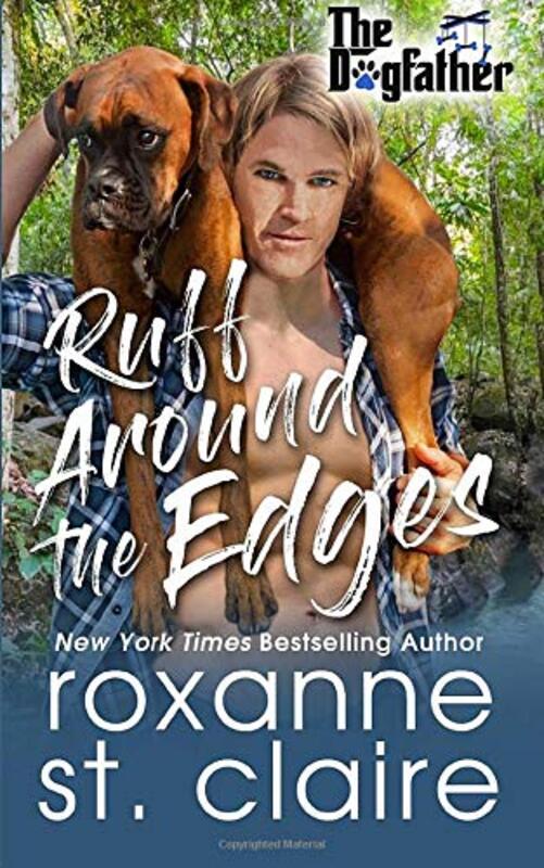 Book cover for "Ruff Around the Edges" by Roxanne St Claire