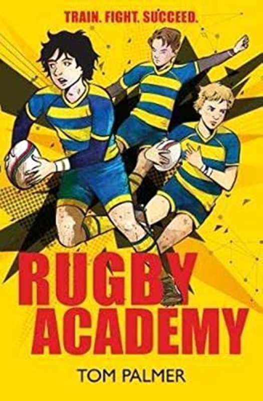 Book cover for "Rugby Academy" by Tom Palmer