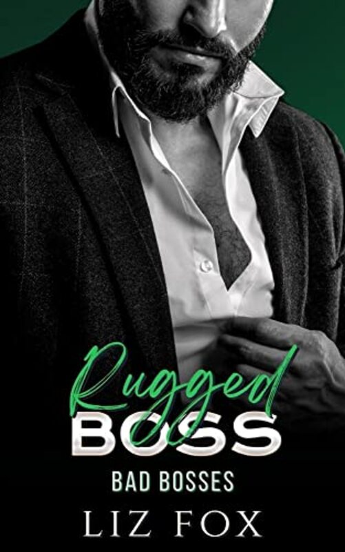 Book cover for "Rugged Boss" by Liz Fox