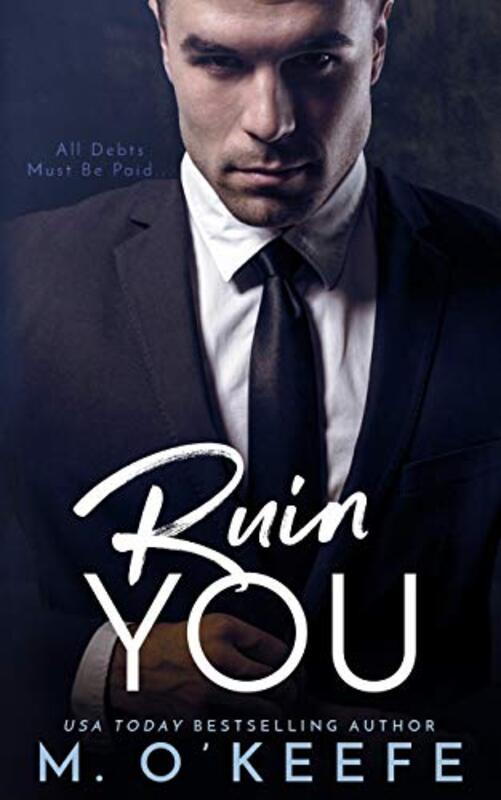 Book cover for "Ruin You" by Molly O'Keefe