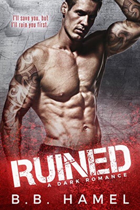 Book cover for "Ruined" by BB Hamel