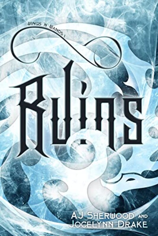 Book cover for "Ruins" by Jocelynn Drake