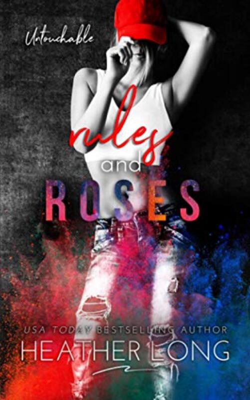 Book cover for "Rules and Roses" by Heather Long