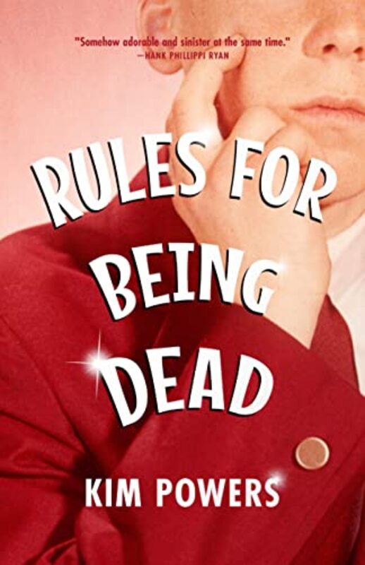 Book cover for "Rules for Being Dead" by Kim Powers