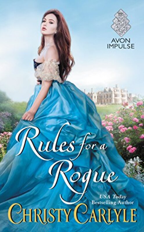 Book cover for "Rules for a Rogue" by Christy Carlyle