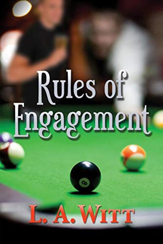 Book cover for "Rules of Engagement" by LA Witt