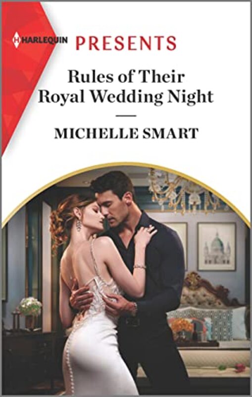 Book cover for "Rules of Their Royal Wedding Night" by Michelle Smart