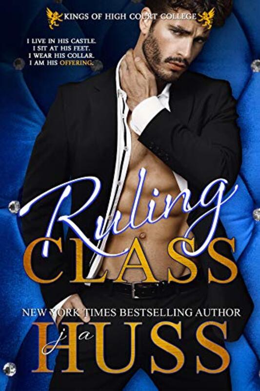 Book cover for "Ruling Class" by JA Huss