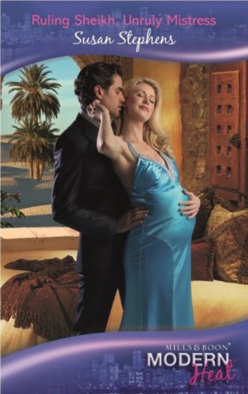 Book cover for "Ruling Sheikh, Unruly Mistress" by Susan Stephens