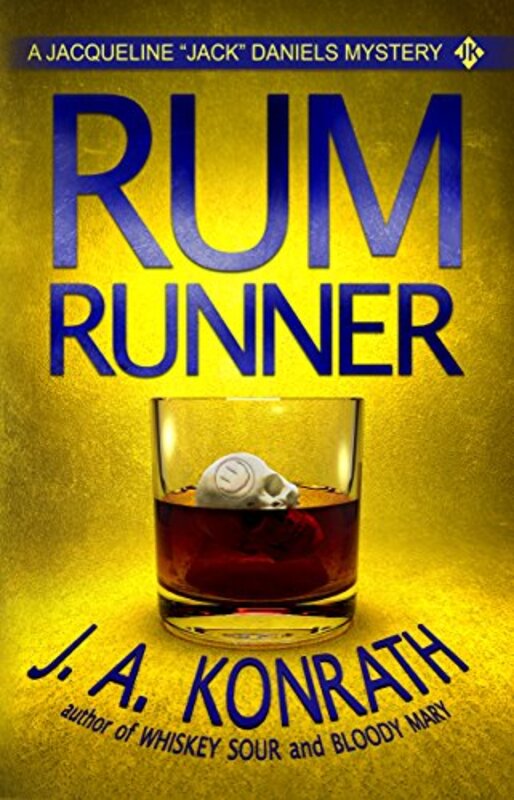 Book cover for "Rum Runner" by JA Konrath