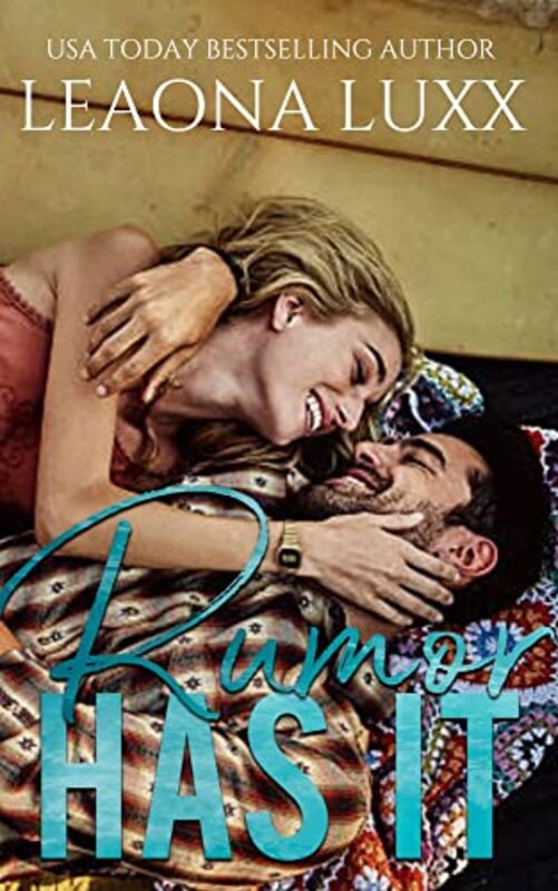 Book cover for "Rumor Has It" by Leaona Luxx