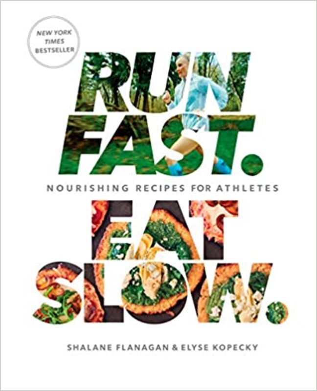 Book cover for "Run Fast. Eat Slow." by Shalane Flanagan