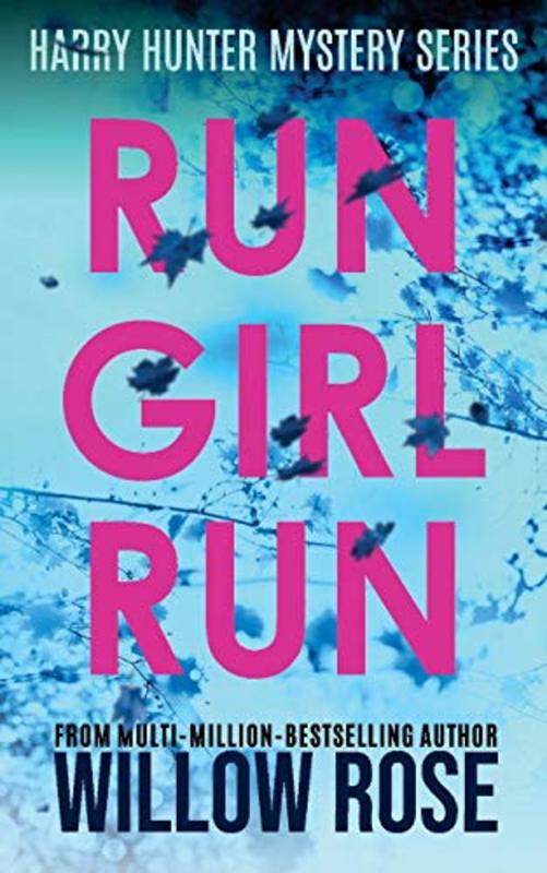 Book cover for "Run Girl Run" by Willow Rose