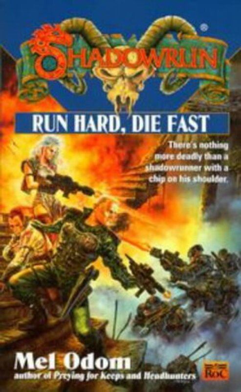 Book cover for "Run Hard, Die Fast" by Mel Odom