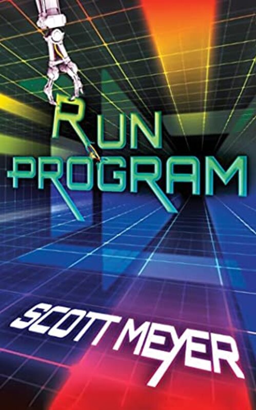 Book cover for "Run Program" by Scott Meyer