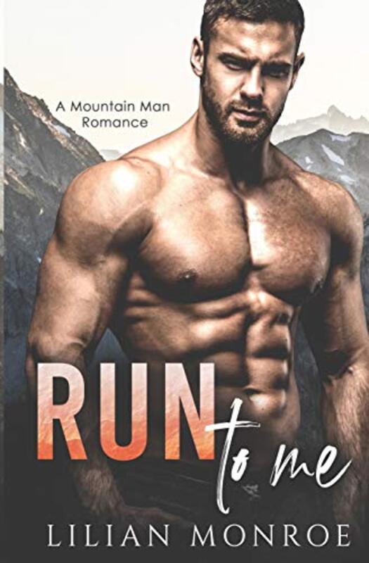 Book cover for "Run to Me" by Lilian Monroe
