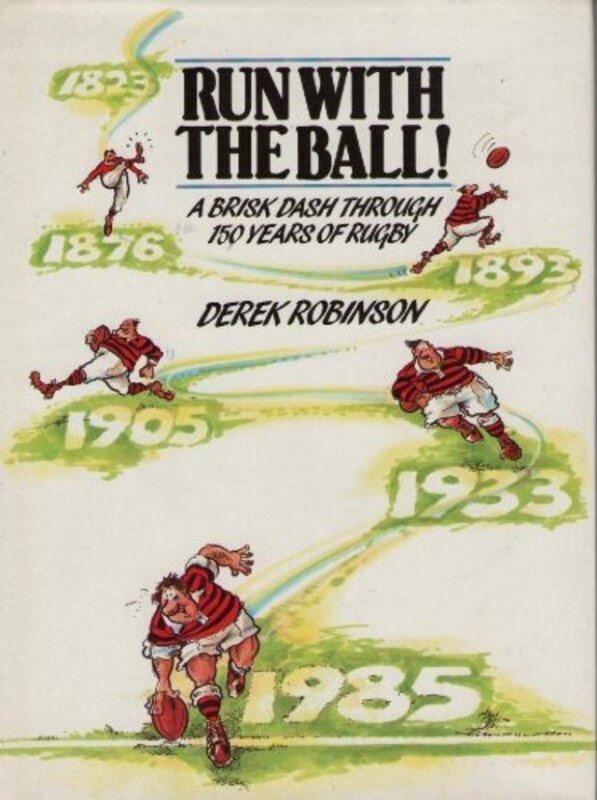 Book cover for "Run with the Ball!" by Derek Robinson