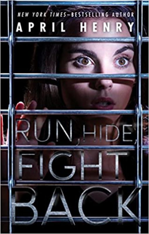 Book cover for "Run, Hide, Fight Back" by April Henry
