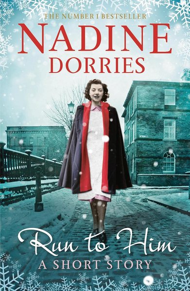 Book cover for "Run to Him" by Nadine Dorries