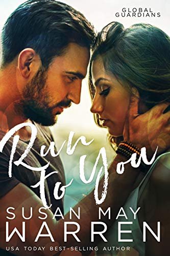 Book cover for "Run to You" by Susan May Warren