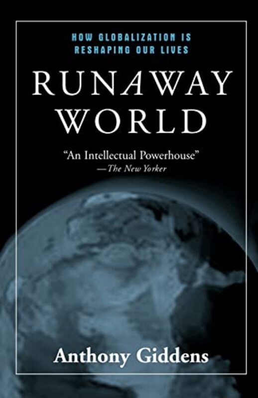 Book cover for "Runaway World: How Globalization is Reshaping Our Lives" by Anthony Giddens