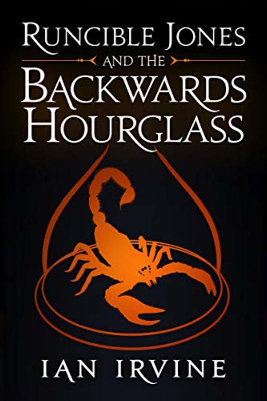 Book cover for "Runcible Jones and the Backwards Hourglass" by Ian Irvine