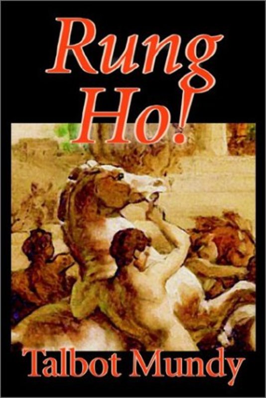 Book cover for "Rung Ho!" by Talbot Mundy