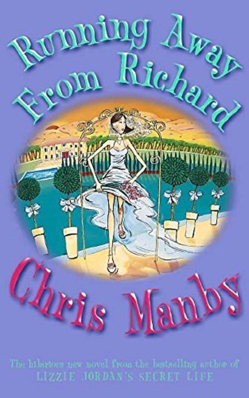 Book cover for "Running Away from Richard" by Chrissie Manby