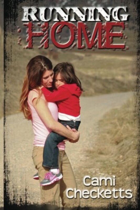 Book cover for "Running Home" by Cami Checketts