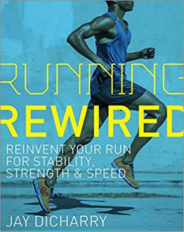 Book cover for "Running Rewired" by Jay Dicharry