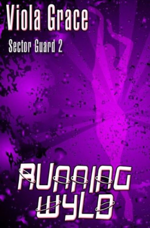 Book cover for "Running Wyld" by Viola Grace