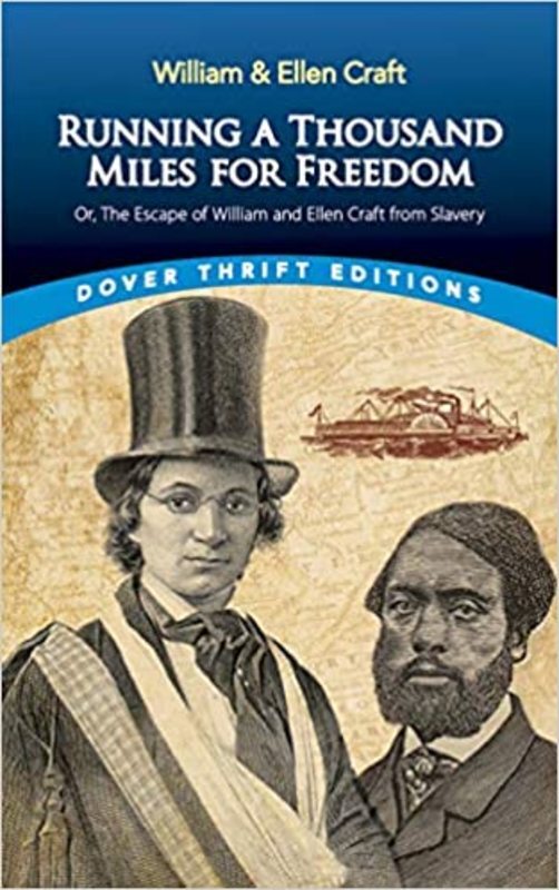 Book cover for "Running a Thousand Miles for Freedom" by William Craft
