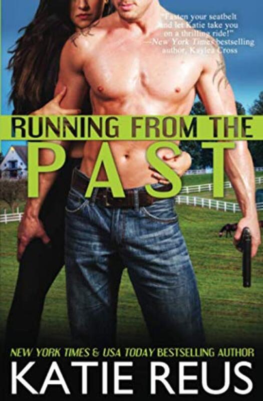 Book cover for "Running from the Past" by Katie Reus