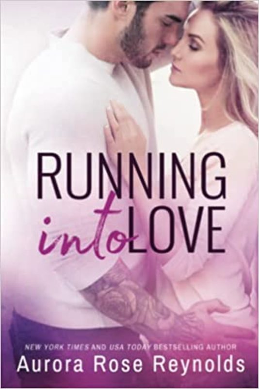 Book cover for "Running into Love" by Aurora Rose Reynolds