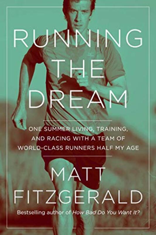 Book cover for "Running the Dream" by Matt Fitzgerald