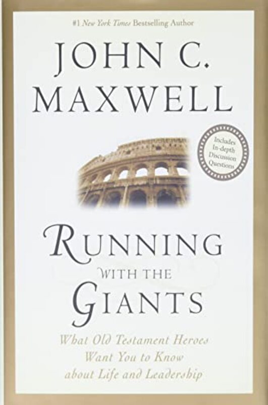Book cover for "Running with the Giants: What the Old Testament Heroes Want You to Know About Life and Leadership" by John C Maxwell