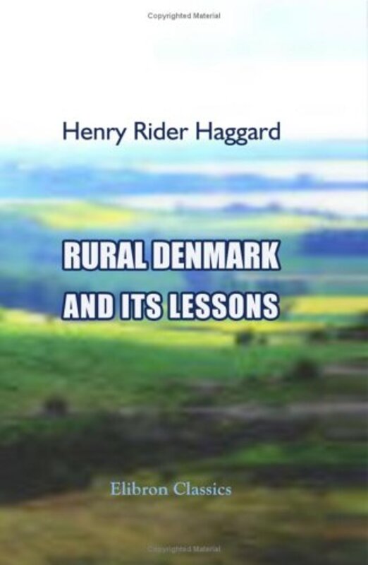 Book cover for "Rural Denmark and Its Lessons" by H Rider Haggard