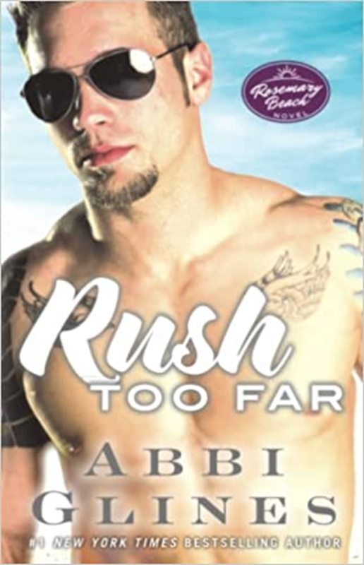 Book cover for "Rush Too Far" by Abbi Glines