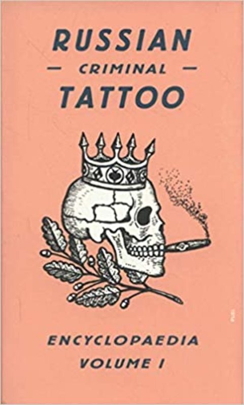 Book cover for "Russian Criminal Tattoo Encyclopaedia Volume I" by Damon Murray