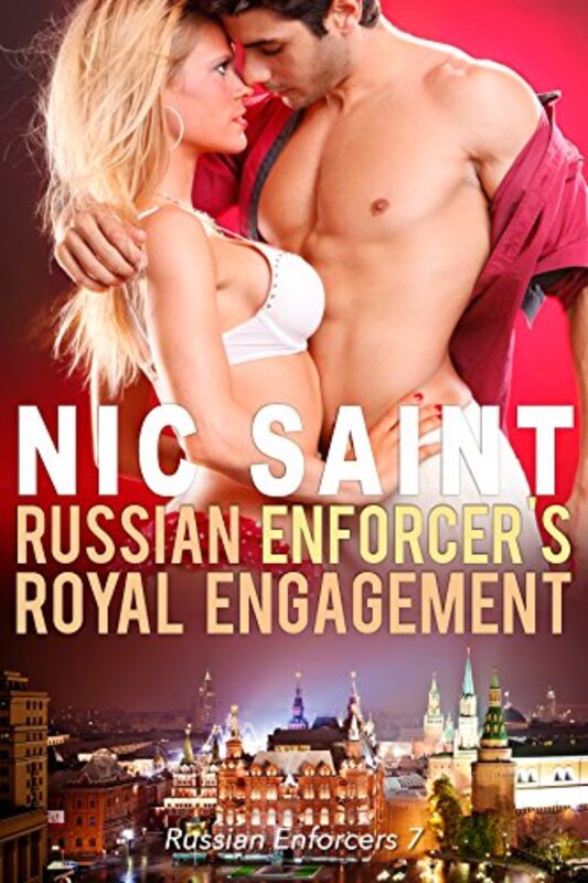 Book cover for "Russian Enforcer's Royal Engagement" by Nic Saint