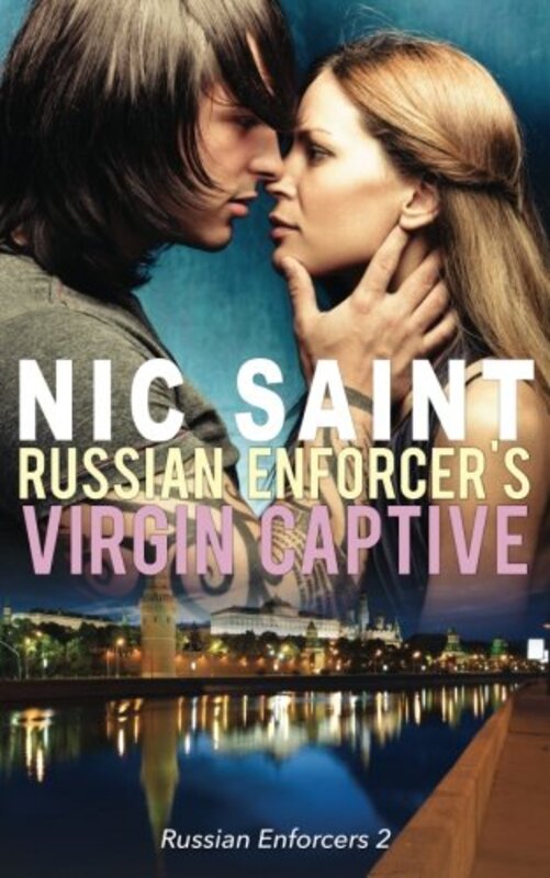 Book cover for "Russian Enforcer's Virgin Captive" by Nic Saint