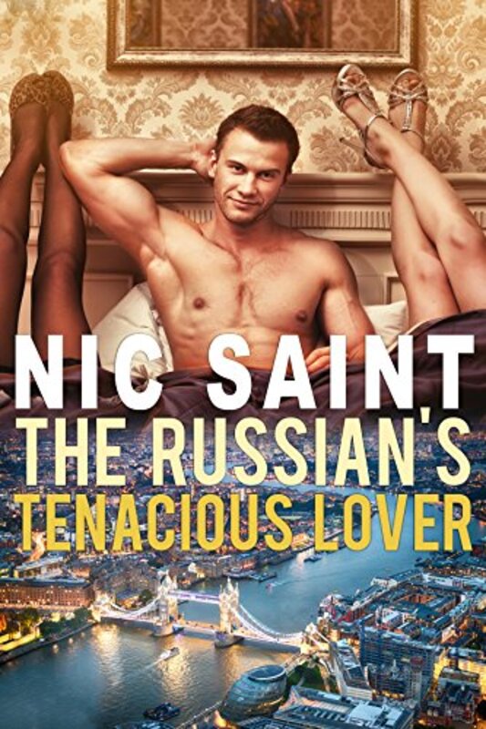 Book cover for "Russian Oligarch's Tenacious Lover" by Nic Saint