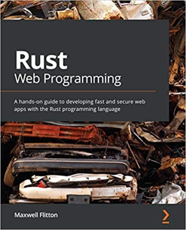 Book cover for "Rust Web Programming" by Maxwell Flitton