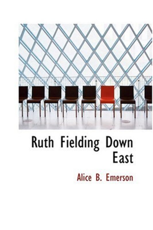 Book cover for "Ruth Fielding Down East" by Alice B Emerson