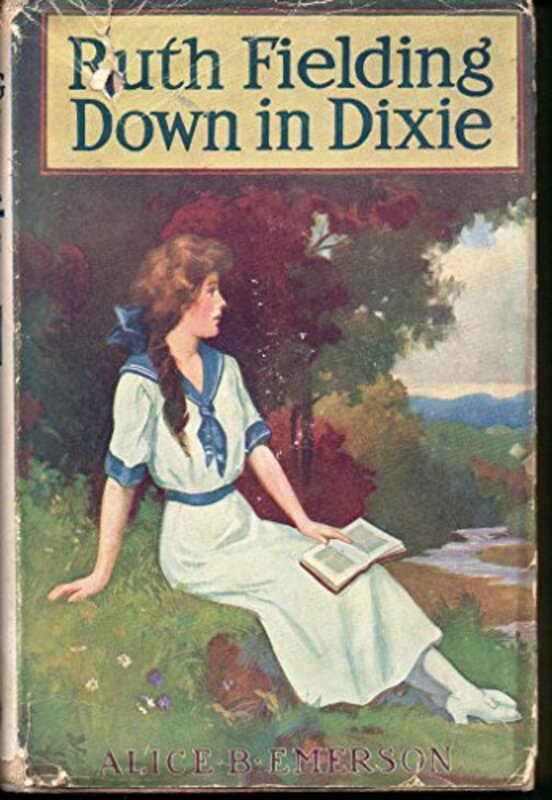 Book cover for "Ruth Fielding Down in Dixie" by Alice B Emerson