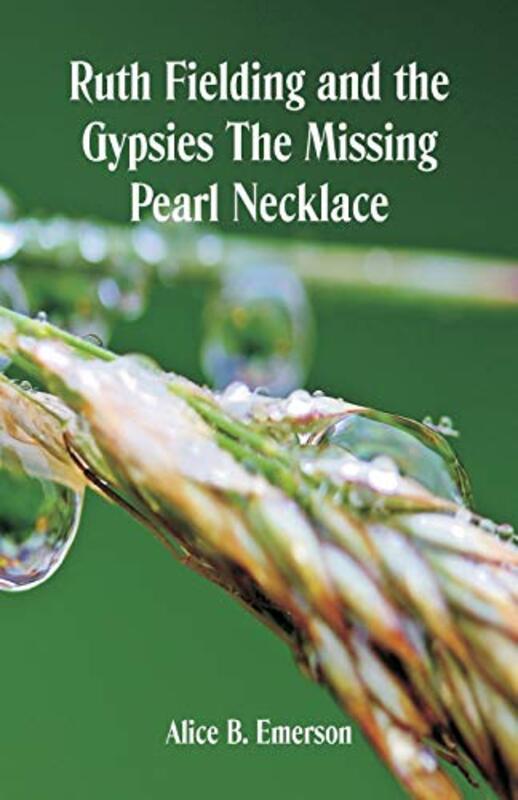 Book cover for "Ruth Fielding and the Gypsies" by Alice B Emerson
